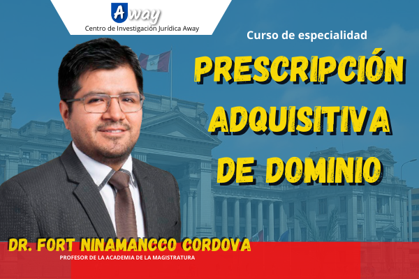 Curso: Prescripción Adquisitiva de Dominio