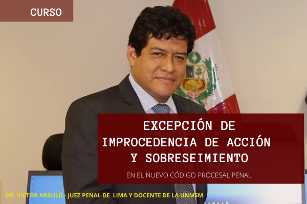 Curso: Sobreseimiento y excepción de improcedencia de acción