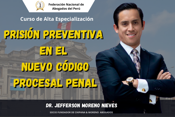 Curso: Prisión Preventiva en el Nuevo Código Procesal Penal